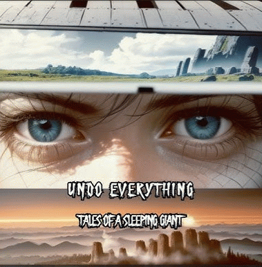 Tales Of A Sleeping Giant : Undo Everything